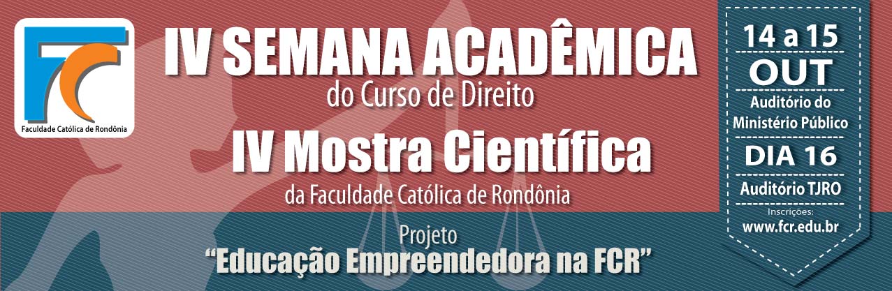 IV Semana Acadêmica do Curso de Direito da Faculdade Católica de Rondônia