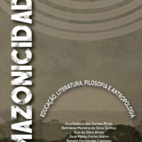 Amazonicidade: educação, literatura, filosofia e antropologia